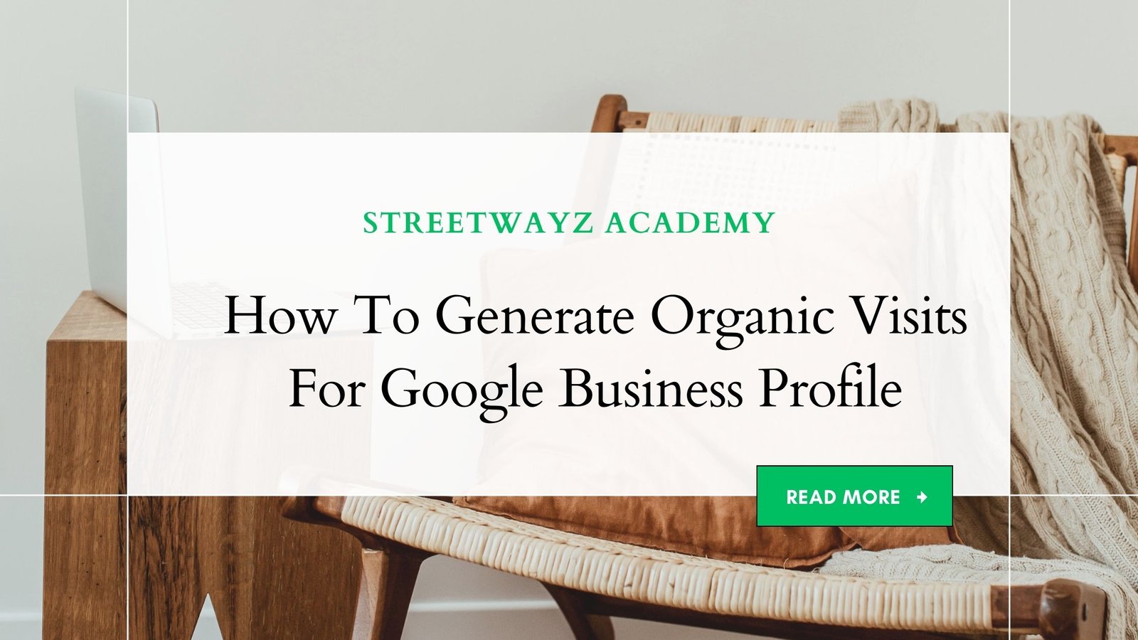 How To Generate Organic Visits For Google Business Profile